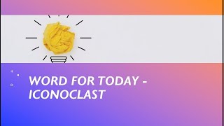 "Defining 'Iconoclast': Your Word of the Day"💝