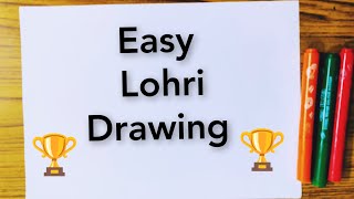 Lohri drawing/lohri festival drawing easy steps/lohri poster/makar Sankranti drawing/Sankranti