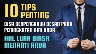 10 Tips Penting Peningkatan Diri yang Perlu Anda Ketahui