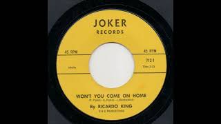 Ricardo King -  Won't You Come On Home