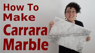 How to Make Carrara Marble