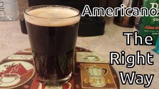 How to Correctly Make an Americano