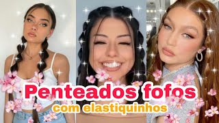 Penteados com Liguinhas/Elastiquinho | Hairstyles with elastic strings