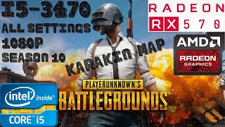 PUBG Season 10 | Karakin Map | All Settings | i5-3470 | RX 570 8GB |8GB RAM DDR3 |1080p PC Benchmark