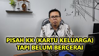 PISAH KK MESKI BELUM BERCERAI