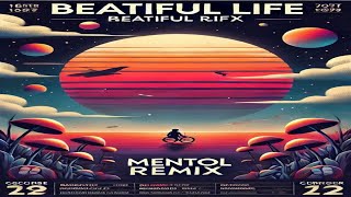 Beautiful Life (MENTOL REMIX) · Ace of Base