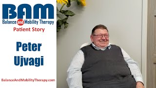 Peter | Patient Story | Balance and Mobility Therapy