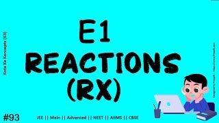 E1 Reaction Mechanism ||   E1 Elimination Reactions of RX  ||  JEE Main || Advanced || NEET || CBSE