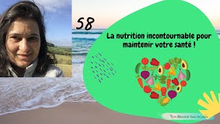 La nutrition, incontournable pour soutenir votre santé.