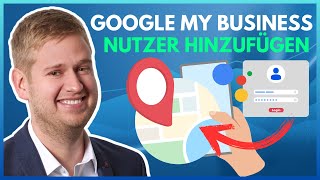 Google My Business Nutzer hinzufügen: So geht's!