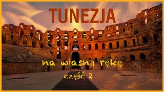 Tunezja na własną rękę - część 2