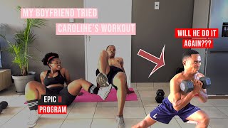 MY BOYFRIEND TRIED CAROLINE GIRVAN'S WORKOUTS IN EPIC II PROGRAM!** He was not ready for the burn**