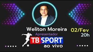 TB SPORT AO VIVO | FUTEBOL DE MARABÁ E VOLTA DO PARAZÃO | TB SPORT - TB NEWS 02/02/2023