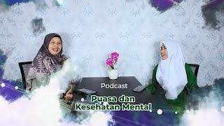 🔴Podcast Ramadan || Puasa dan Kesehatan Mental