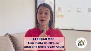 ATENÇÃO MEI! Tem multa de 20% se atrasar a Declaração Anual