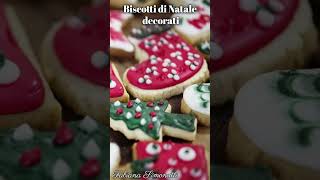 Biscotti di Natale decorati  🍪🎁🎄Info in descrizione.