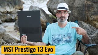 Yüksek performans ve taşınabilirlik - MSI Prestige 13 Evo incelemesi