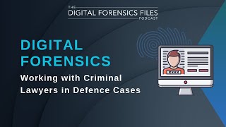 DFI Forensics - Working With Criminal Lawyers