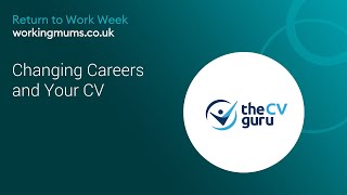 Changing Careers and Your CV | Return To Work Week 2023