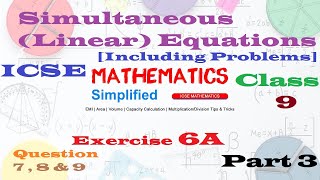 Simultaneous (Linear) Equations [Including Problems] | ICSE Mathematics Class 9 | Ex 6A | Part III