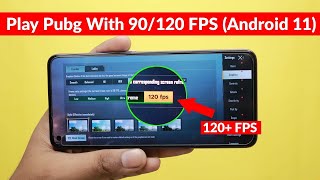 How to enable 90fps/120fps in Realme X7 Max Pubg mobile 1.4.0 | All Android 11 Smartphone