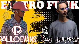 CHAMA TEU VULGO MALVADÃO (ELETRO FUNK) DJ PAULO EVANS E DJ JEFINHO