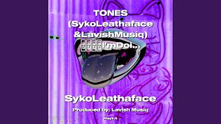 TONES (SykoLeathaface & LavishMusiq) I’mDoingMe!!ExcellentSoloistProtalk2022