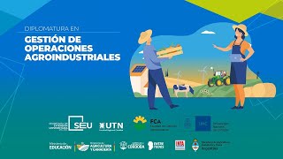 Lanzamiento de la Diplomatura en Gestión de Operaciones Agroindustriales