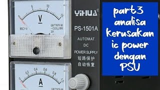 Analisa sederhana kerusakan ic power(Part 3)