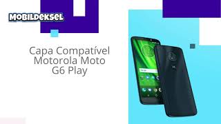 Capinha Case Capa Compatível Celular Motorola Moto G6 Play Mobildeksel