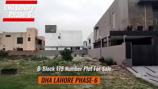 DHA LAHORE PHASE-6 1Kanal Plot For Sale B-Block 175 Number Plot Reasonable Price Call:03214672321