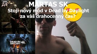 MARTAS SK - Dead by Daylight 2v8 | Stojí časovo obmedzený mód za to?