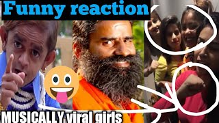 Best reply reaction of chhotu &Ramdev|isme tera Ghata|viral girls vs ramdev|MUSICALLY|