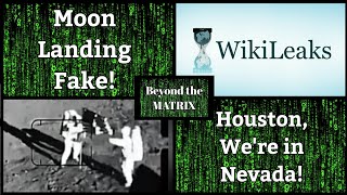 Beyond the MATRIX / Wikileaks Moon Landing Footage, Faked and Filmed in Nevada Desert