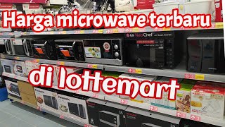 Harga mixer, oven , dan microwave terbaru 2021 di lottemart