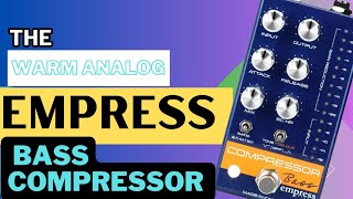 “Empress Bass Compressor: Tone Perfection” 🎸