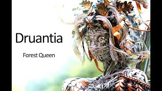 Druantia Forest Queen