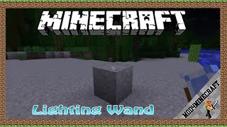 Lighting Wand Mod 1.18.1/1.16.5/1.12.2 & Tutorial Downloading And Installing For Minecraft