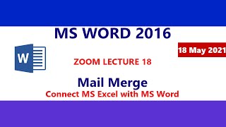 MS Word 2016 Mail Merge - Zoom Lecture 18