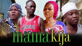 MAMA KIJA (FULL MOVIE)