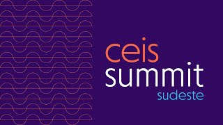 CEIS Summit - Cooperação Competitiva para um Complexo Econômico Industrial da Saúde