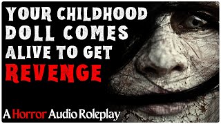 Your Evil Childhood Doll Gets Revenge | [M4A] [Horror ASMR Audio Roleplay] [Southern Accent]