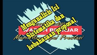 Menganalisis Isi Sistematika dan kebahasaan proposal - Materi Bahasa Indonesia Kelas 11