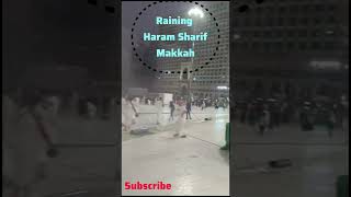 Makkah | HARAM SHARIF | Rain