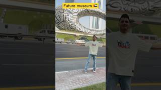 Future museum Dubai 🇦🇪 #viral #ytshort #youtubeshorts #tranding #dubai #futuremuseum