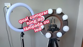 qual vale apena?Hing ligth de lâmpadas ou de led???