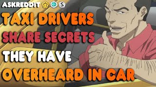 REDDIT UBER Taxi Drivers SHARE Secrets They've OVERHEARD In Their CAR reddit nsfw stories askreddit