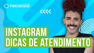 Neo Explica | Instagram: Dicas Práticas de Atendimento