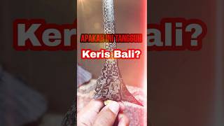 Keris  Bali kuno ??? #shorts #kerisbali