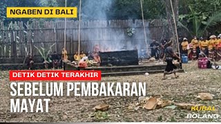 DETIK DETIK TERAKHIR  SEBELUM PEMBAKARAN MAYAT